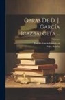 Joaquin García Icazbalceta, Pedro Sancho - Obras De D. J. García Icazbalceta