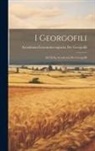 Accademia Economico-Agraria Georgofili - I Georgofili: Atti Della Accademia Dei Georgofili