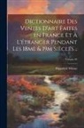 Hippolyte Mireur - Dictionnaire des ventes d'art faites en France et à l'étranger pendant les 18me & 19m siècles ..; Volume 04