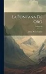Benito Pérez Galdós - La Fontana De Oro; Volume 82