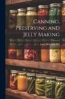 Janet Mckenzie Hill - Canning, Preserving and Jelly Making