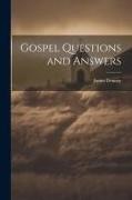 James Denney - Gospel Questions and Answers
