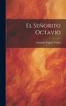 Armando Palacio Valdés - El Señorito Octavio