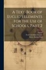 Euclid, Henry Sinclair Hall, Frederick Haller Stevens - A Text-Book of Euclid's Elements for the Use of Schools, Part 2