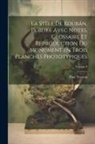 Tresson Paul - La stèle de Koubân, publiée avec notes, glossaire et reproduction du monument en trois planches phototypiques; Volume 9