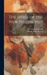 John Herman Randall, William Rider and Son - The Spirit of the New Philosophy