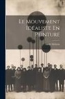 André Mellerio - Le Mouvement Idéaliste En Peinture