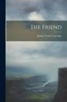 Samuel Taylor Coleridge - The Friend