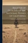 California Adjutant-General's Office - Register of Officers of the National Guard of California: March, 1896