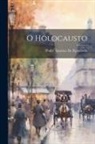 Pedro Americo De Figueiredo - O Holocausto