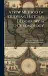 Nicolas Lenglet Dufresnoy, Marchese Scipione Maffei - A New Method of Studying History, Geography, & Chronology; Volume 1
