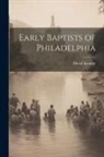 David Spencer - Early Baptists of Philadelphia