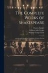 William George Clark, Charles Knight, William Aldis Wright - The Complete Works of Shakespeare: Antony and Cleopatra. Cymbeline. Pericles. Poems