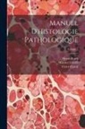 Albert Brault, Victor Cornil, Maurice Letulle - Manuel d'histologie pathologique; Volume 2