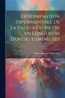 Albert Abraham Michelson - Détermination expérimentale de la valeur du metre en longueurs d'ondes lumineuses