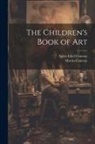 Conway Martin, Conway Agnes Ethel - The Children's Book of Art