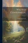 George Macdonald - Wilfrid Cumbermede; Volume 3