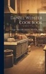 New Ulm M. Eagle Roller Mill Company - Daniel Webster Cook Book