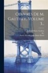 Navier (Claude-Louis-Marie-Henri, Emiland-Marie Gauthey, M. ). - Oeuvres De M. Gauthey, Volume 3