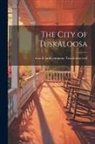 Iron &amp;. Land Company Tuscaloosa Coal - The City of Tuskaloosa