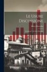 Marco Mastrofini - Le Usure Discussione: Rettificata Nella Parte Filosofica