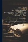 Prospero Balbo - Vita Di Alessandro Vittorio Papacino D'antoni: Comandante Dell'artiglieria E Tenente Generale