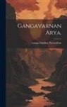 Ganpat Harihar Patwardhan - Gangavarnan arya