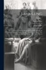 Francis Beaumont, Alexander Dyce, John Fletcher - Sammlung: The Text Formed A New Collation Of The Early Editions: In Eleven Volumes. Women Pleased. - The Woman's Prize. - The Ch