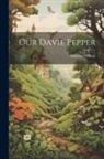 Margaret Sidney - Our Davie Pepper