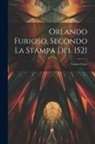 Anonymous - Orlando Furioso, Secondo La Stampa Del 1521: Volume Unico