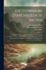 Theophilus (Presbyter), Jean Jacques Bourasse, Jacques Paul Migne - Dictionnaire D'archeologie Sacree: Contenant, Par Ordre Alphabetique, Des Notions Sures Et Completes Sur Les Antiquites Et Les Arts Ecclesiastiques, S