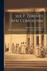 Publio Terencio Africano, Real Compañía de Impresores Y Libreros - Sex P. Terentii Afri Comoediae
