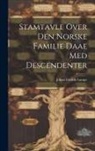Johan Fredrik Lampe - Stamtavle Over Den Norske Familie Daae Med Descendenter