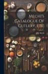 J. J. Mechi - Mechi's Catalogue Of Cutlery, Etc
