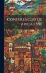Anonymous - Conferencias De Arica, 1880
