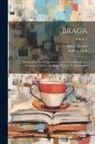 Anton Dietrich, Ludwig Tieck - Braga: Vollständige Sammlung Klassischer Und Volkthümlicher Deutscher Gedichte Aus Dem 18. Und 19. Jahrhundert; Volume 4