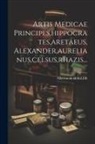 Albertus De Haller - Artis Medicae Principes, hippocrates, aretaeus, Alexander, aurelianus, celsus, rhazis