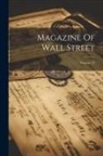 Anonymous - Magazine Of Wall Street; Volume 12