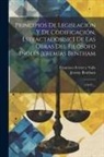 Jeremy Bentham, Francisco Ferrer Y Valls - Principios De Legislación Y De Codificación, Estractados[sic] De Las Obras Del Filósofo Inglés Jeremías Bentham: (378 P.)