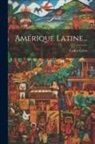 Carlos Calvo - Amérique Latine