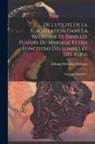 Johann Heinrich Meibom - De L'utilité De La Flagellation Dans La Médecine Et Dans Les Plaisirs Du Mariage Et Des Fonctions Des Lombes Et Des Reins: Ouvrage Singulier