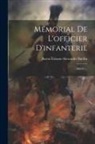 Baron Étienne-Alexandre Bardin - Mémorial De L'officier D'infanterie: (1002 P.)