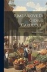 Giosuè Carducci - Rime Nuove Di Giosuè Carducci