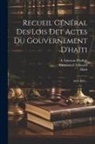 S. Linstant, A. Linstant-Pradine, Haiti - Recueil Général Des Lois Det Actes Du Gouvernement D'haïti: 1824-1826