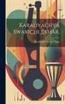 Kashinath Narayan Sane - Karadyachya Swarichi bkhar