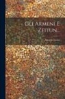 Anatolio Latino - Gli Armeni E Zeitun