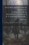 Joseph Pichler - Historia Imperatorum Romano-germanicorum Methodice Tradita A R. P. Josepho Pichler ...: Saeculum I. Imperatores Carolingi, Tractatus Iv. Ludovicus Ii