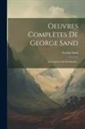 George Sand - Oeuvres Complètes De George Sand: La Comtesse De Rudolstadt