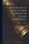 Garruci - Cimitero Degli Antichi Ebrei Scoperto In Vigna Randanini