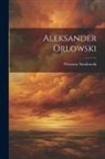 Wincenty Smokowski - Aleksander Orlowski
